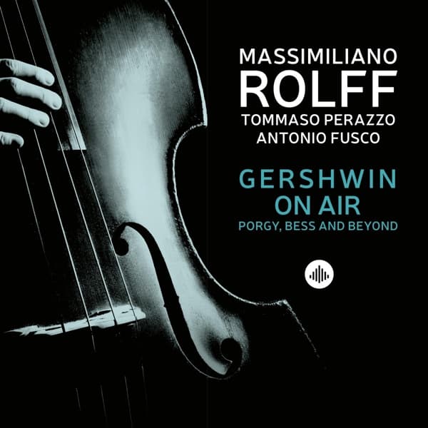 Massimiliano Rolff - Gershwin On Air - Porgy, Bess And Beyond (CD)