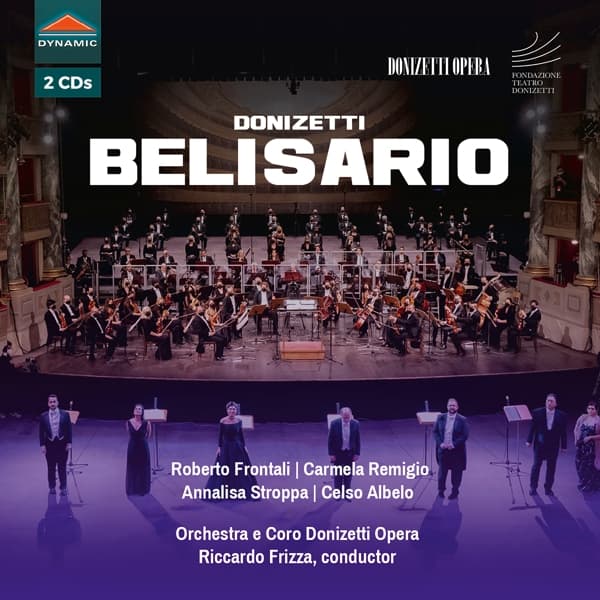 Roberto Frontali, Carmela Remigio, Annalisa Stroppa, Celso Albelo, Orchestra Donizetti Opera E Coro Donizetti Opera, Riccardo Frizza - Donizetti: Belisario (2 CD)