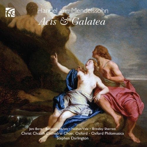 Christ Church Cathedral Choir Oxford, Oxford Philomusica, Stephen Darlington - Handel: Acis & Galatea (Arranged Mandelssohn) (CD)