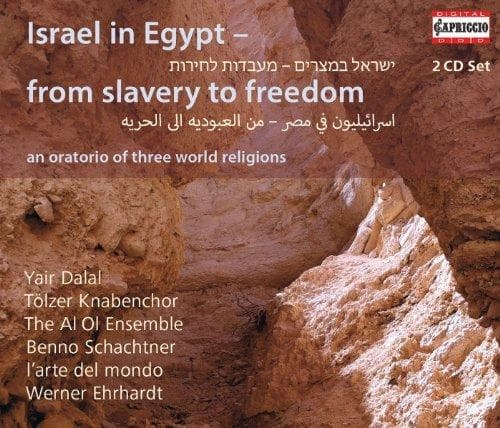 Yair Dalal, Tölzer Knabenchor, The Al Ol Ensemble, Benni Schachtner - Händel: Israel In Egypt - From Slavery To Freedom (An Oratorio Of Three World Religions) (2 CD)