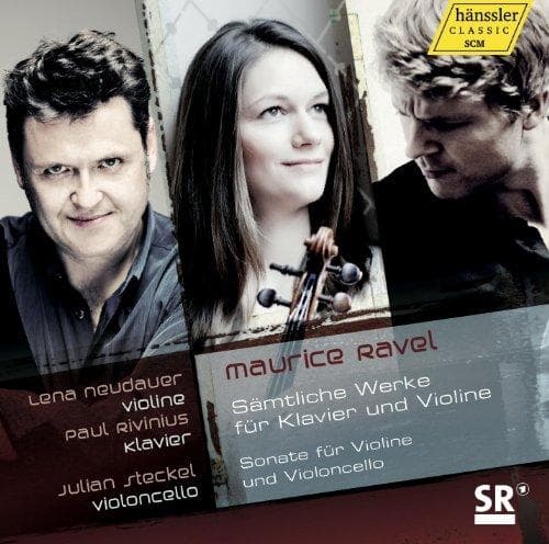 Lena Neudauer, Julian Steckel, Paul Rivinius - Ravel: Complete Works For Violin And Piano | Sonata For Violin And Violoncello (CD)