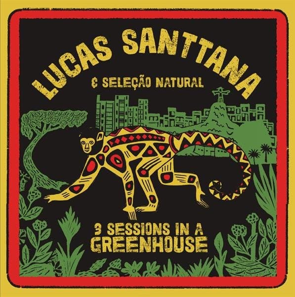 Lucas Santtana - 3 Sessions In A Greenhouse (LP) (Remastered)