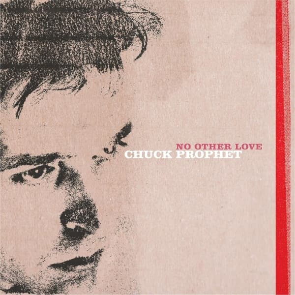 Chuck Prophet - No Other Love (LP)