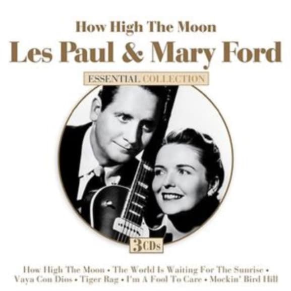 Les Paul & Mary Ford - How High The Moon - Essential Collection (3 CD)