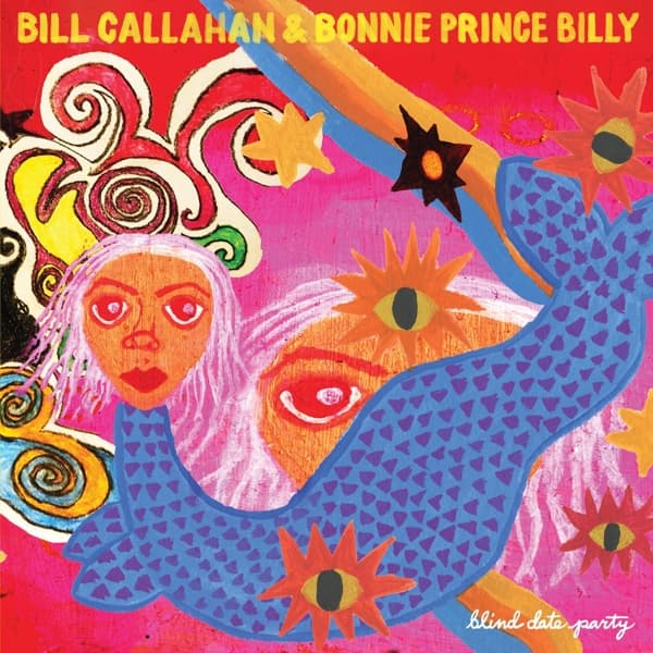 Bill Callahan & Bonnie 'Prince' Billy - Blind Date Party (2 CD)