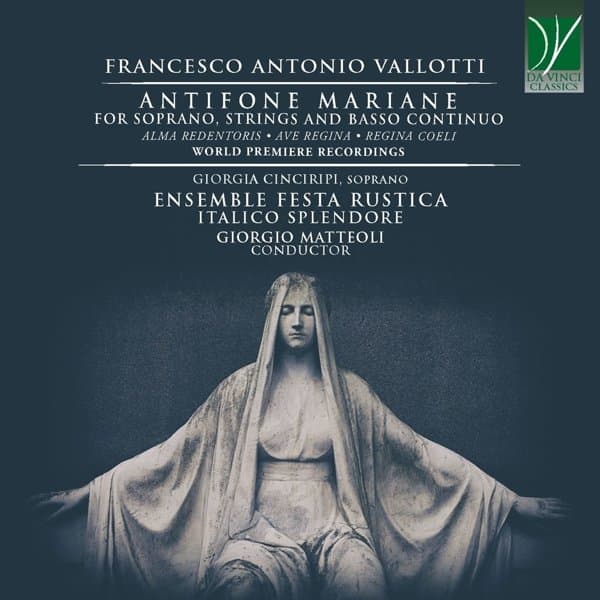 Giorgia Cinciripi, Ensemble Festa Rustica, Italico Splendore, Giorgio Matteoli - Antifone Mariane (For Soprano, Strings And Basso Continuo) (CD)