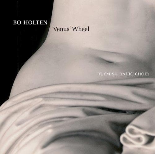 Flemish Radio Choir, Johan Reuter - Bo Holten: Venus' Wheel (CD)
