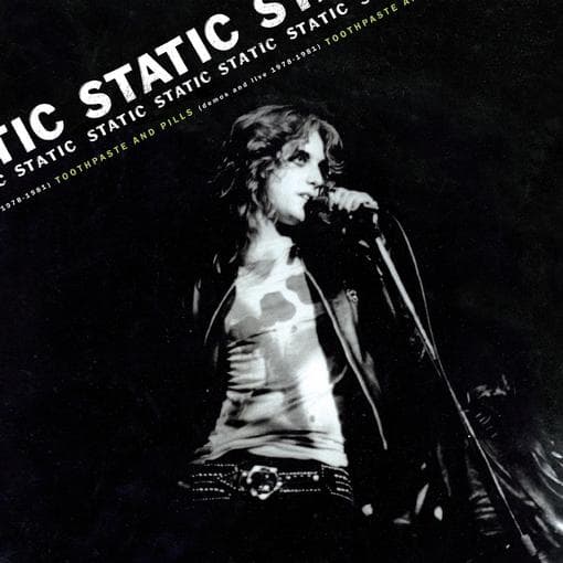 Static - Toothpaste & Pills: Demos & Live 78-80