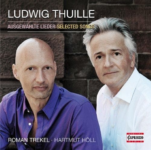 Roman Trekel & Hartmut Höll - Thuille: Selected Songs (CD)