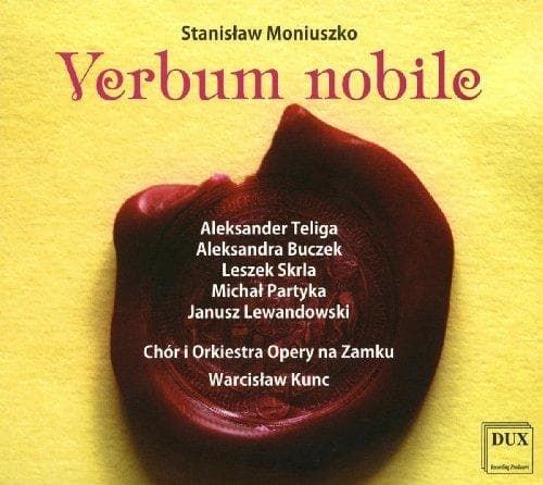 Choir & Orchestra Of The Castle Ope - Moniuszko: Verbum Nobile