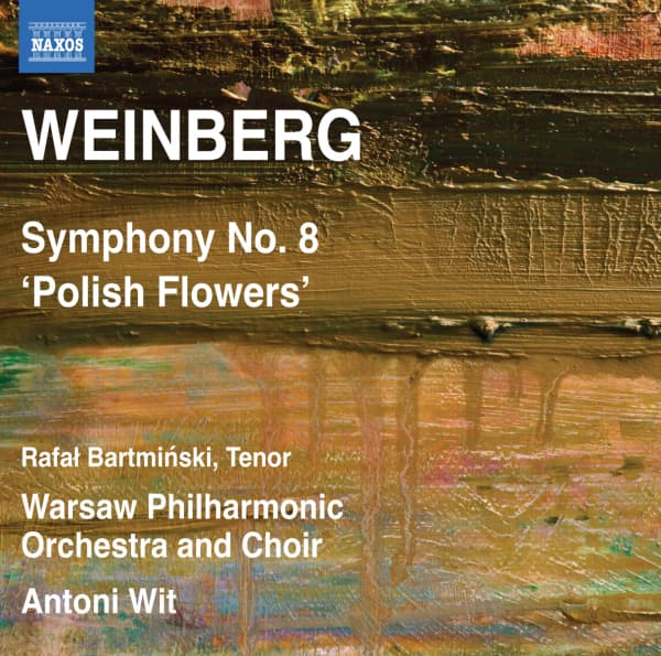 Rafal Bartminski, Warsaw Philharmonic Orchestra And Choir, Antoni Wit - Weinberg: Symphony No. 8 'Polish Flowers' (CD)