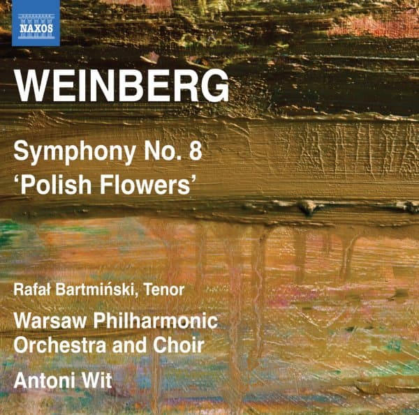 Rafal Bartminski, Warsaw Philharmonic Orchestra And Choir, Antoni Wit - Weinberg: Symphony No. 8 'Polish Flowers' (CD)