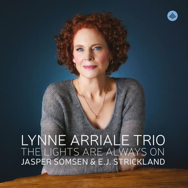 The Lynne Arriale Trio, Jasper Somsen & E.J. Strickland - The Lights Are Always On (CD)