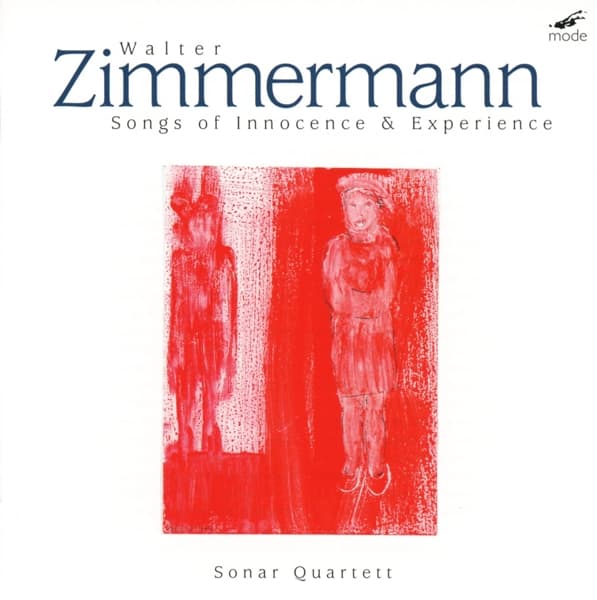 Sonar Quartett - Zimmermann: Songs Of Innocence & Experience (2 CD)
