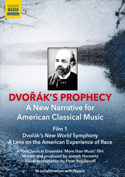 Joseph Horowitz, Peter Bogdanoff - Dvořák's Prophecy - A New Narrative For American Classical Music Film 1 (DVD)