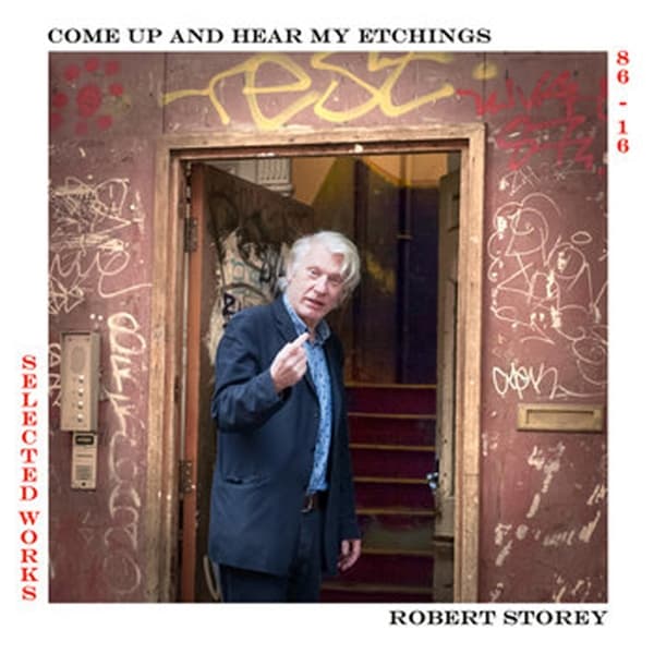 Robert Storey - Come Up And See My Etchings Selected Works 1986-20 (LP)
