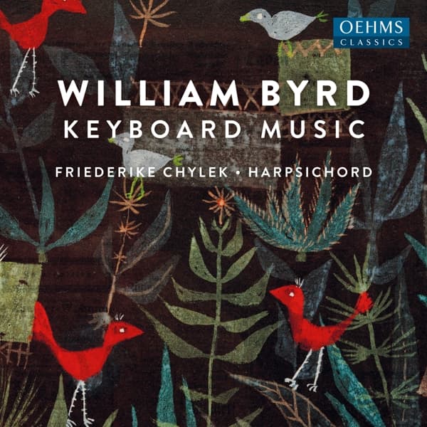 Friederike Chylek - Byrd: Keyboard Music (CD)