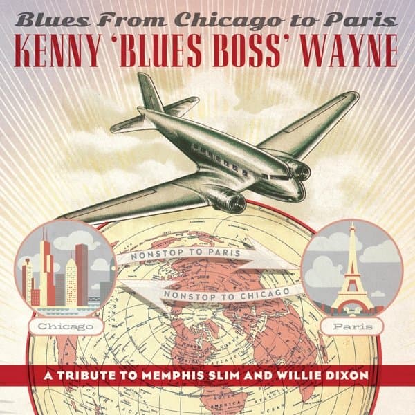 Kenny Blues Boss Wayne - Blues From Chicago To Paris (CD)
