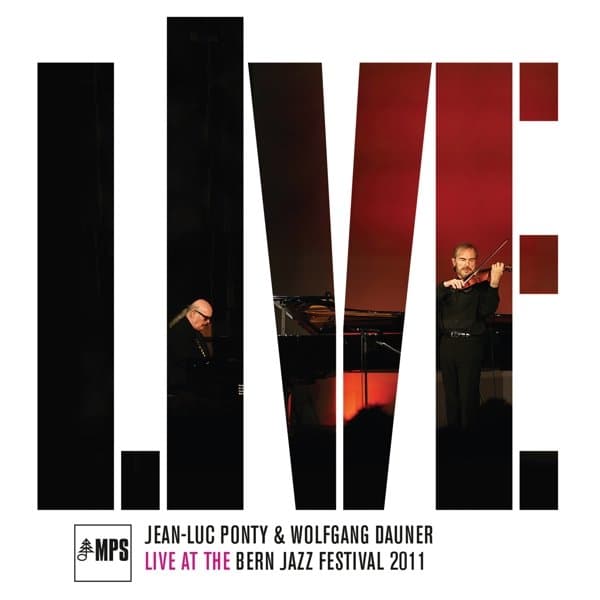 Jean-Luc Ponty & Wolfgang Dauner - Live At The Bern Jazz Festival 2011 (CD)