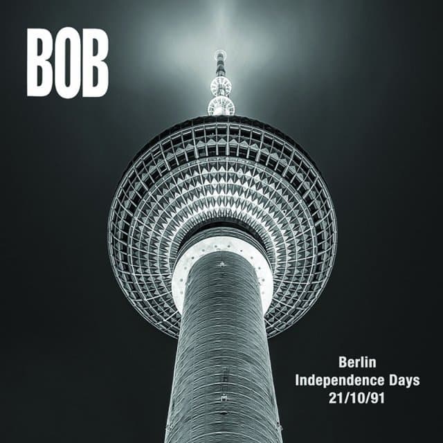 Bob - Berlin Independence Days 21/10/1991 (CD)