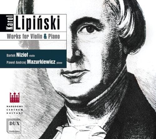 Bartek: Violin & Mazurkiewi Niziol - Lipinski: Works For Violin & Piano