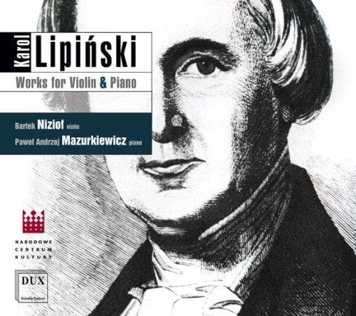 Bartek: Violin & Mazurkiewi Niziol - Lipinski: Works For Violin & Piano