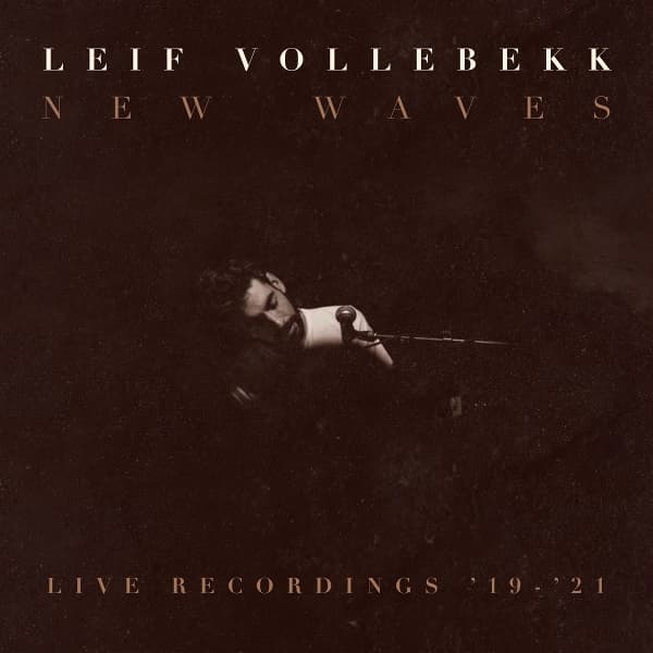 Leif Vollebekk - New Waves (Live Recordings ’19-’21) (LP)