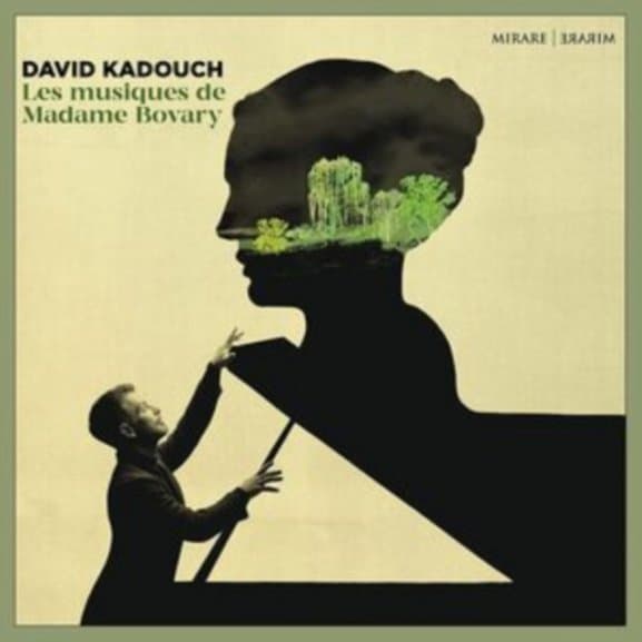 David Kadouch - Les Musiques De Madame Bovary (CD)