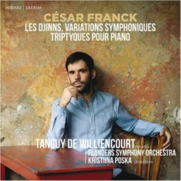 Tanguy de Williencourt, Symfonie Orkest Vlaanderen, Kristiina Poska - Franck: Les Djinns, Variations symphoniques Triptyques pour piano (CD)