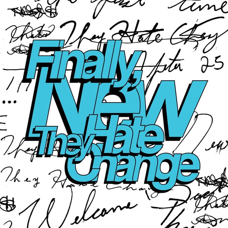 They Hate Change - Finally, New (LP)