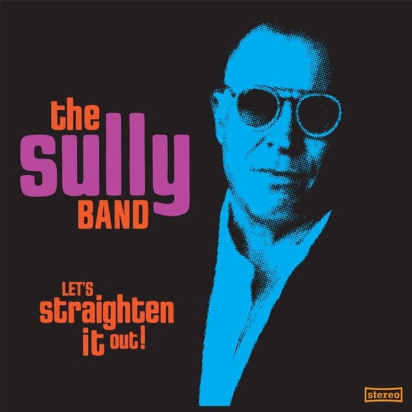 Sully Band - Lets Straighten It Out (LP)