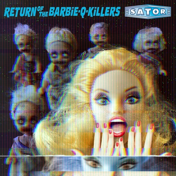 Sator - Return Of The Barbie-Q-Killers (CD)