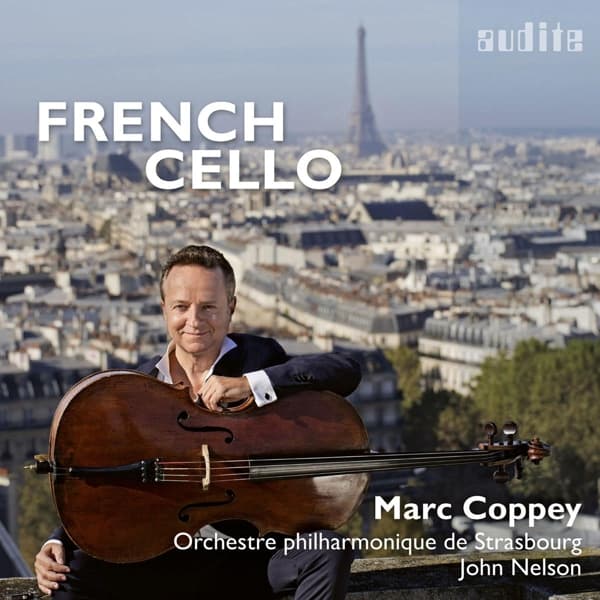 Marc Coppey, Orchestre Philharmonique De Strasbourg, John Nelson - French Cello (CD)