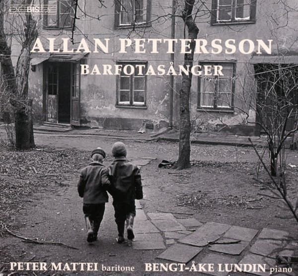 Peter Mattei & Bengt Ake Lundin - Pettersson: Barfotasanger (Complete Songs) (SACD)