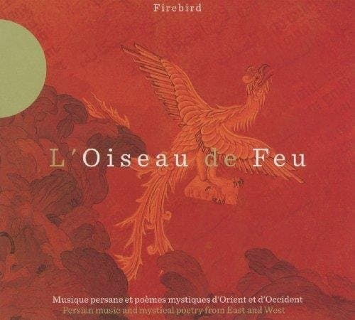 Gérard Kurkdjian, Hassan Tabar, Bijan Chemirani, Taghi Akhbari, Jonathan Dunford - L'Oiseau De Feu (CD)
