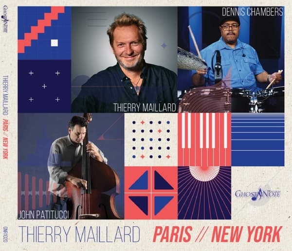 Thierry Maillard, John Patitucci & Dennis Chambers - Paris New York (CD)