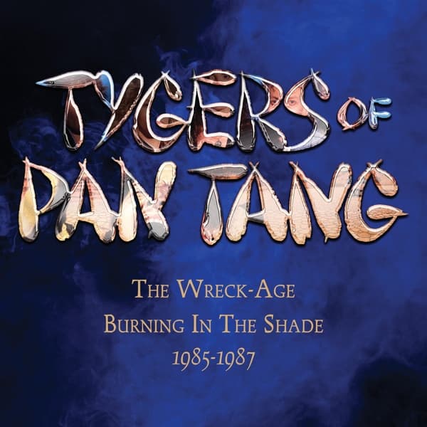 Tygers Of Pan Tang - Wreck-Age/Burning In The Shade (3 CD)