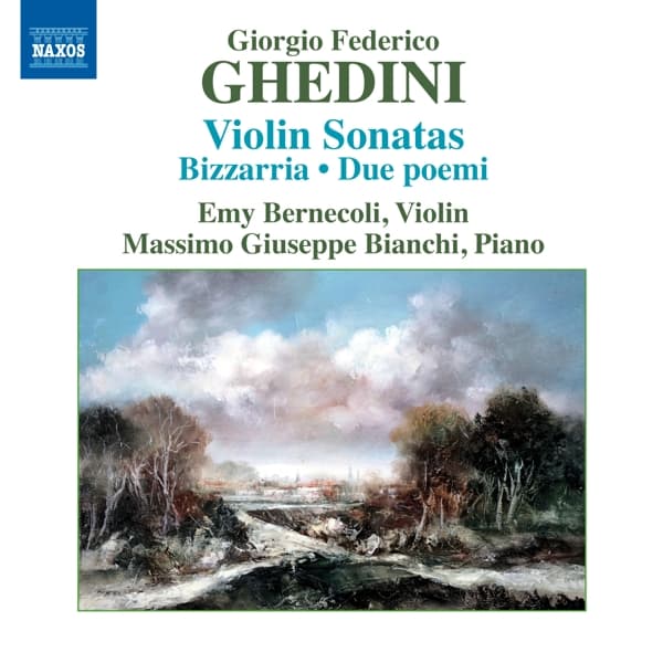 Emy Bernecoli & Massimo Giuseppe Bianchi - Ghedini: Complete Music For Violin And Piano (CD)