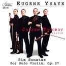Jassen Todorov - Eugène Ysaÿe: Six Sonatas For Solo (CD)