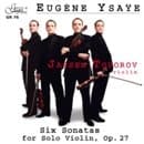 Jassen Todorov - Eugène Ysaÿe: Six Sonatas For Solo (CD)