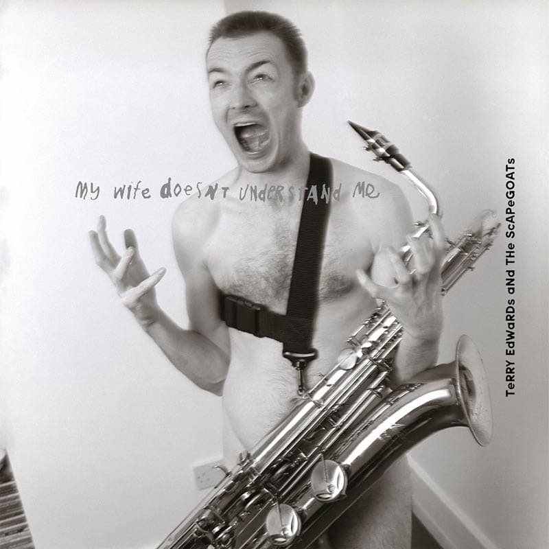 Terry Edwards & The Scapegoats - My Wife Doesn't Understand Me (2 LP) (Limited Edition)