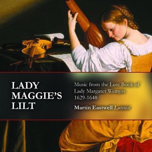 Martin Eastwell - Lady Maggie's Lilt