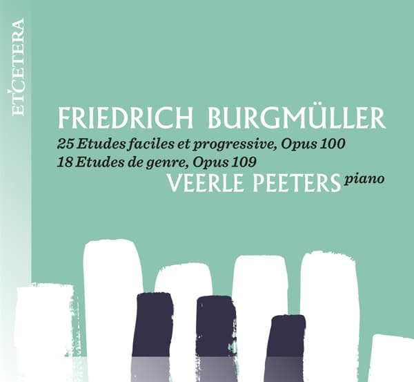 Veerle Peeters - Bergmüller: 25 Etudes Faciles Et Progressive, Opus 100 | 18 Etudes De Genre, Opus 109 (CD)