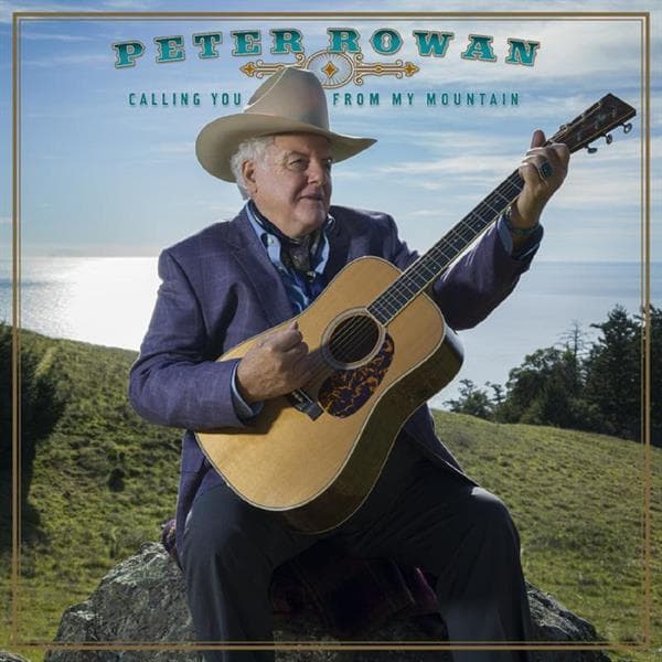 Peter Rowan - Calling You From My Mountain (CD)