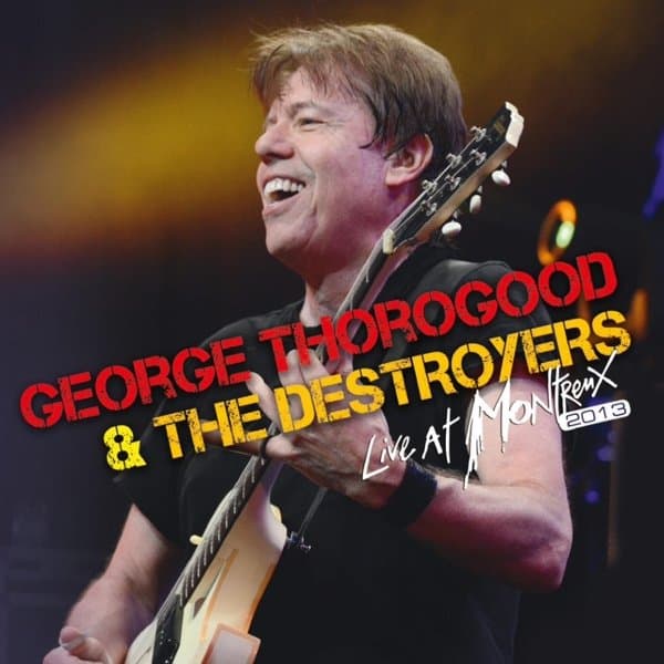 George Thorogood & The Destroyers - Live At Montreux 2013 (2 CD)