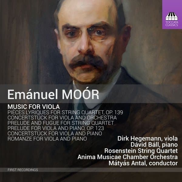 Dirk Hegemann, Dávid Báll, Rosenstein String Quartet, Anima Musicae Chamber Orchestra, Mátyás Antal - Moór: Music For Viola (CD)