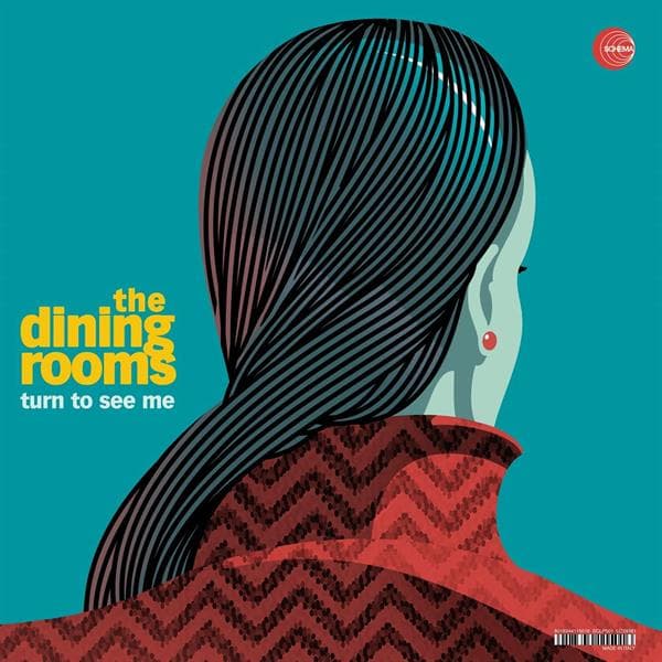 Dining Rooms The - Turn To See Me