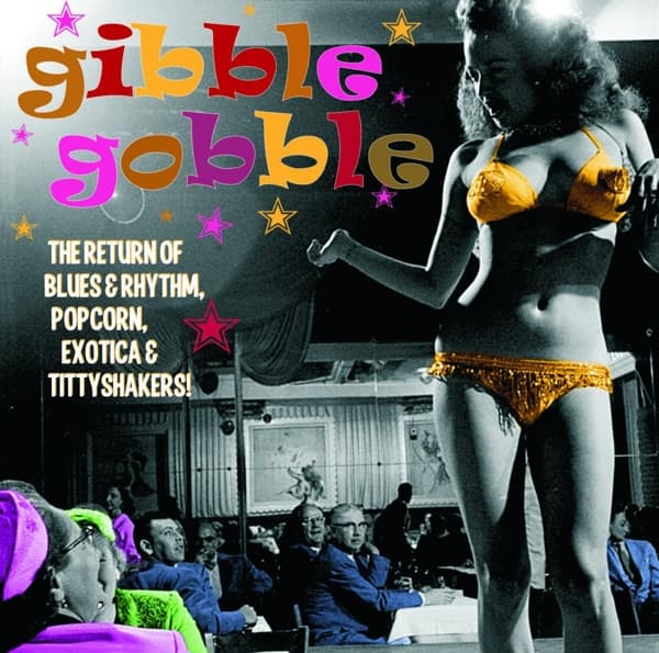 Various Artists - Gibble Gobble (The Return Of Blues & Rhythm, Popcorn, Exotica & Tittyshakers!) (LP) (Limited Edition) (Coloured Vinyl)