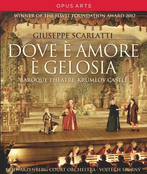 Schwarzenberg Court Orchestra, Vojtech Spurny - Scarlatti: Dove è Amore è Gelosia (Blu-ray)