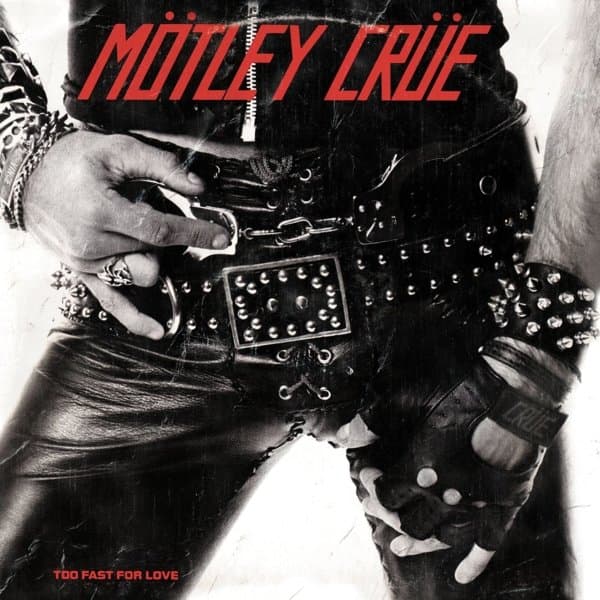 Motley Crue - Too Fast For Love (LP) (Remastered) (LP) (Remastered)